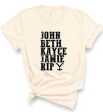 JOHN BETH KAYCE JAMIE RIP BOUTIQUE STYLE TEE