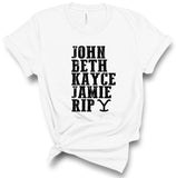 JOHN BETH KAYCE JAMIE RIP BOUTIQUE STYLE TEE