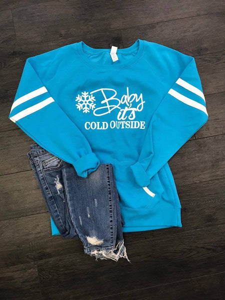 BABY IT'S COLD OUTSIDE GRAPHIC VARSITY CREW