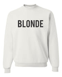 BLONDE CREWNECK SWEATSHIRT