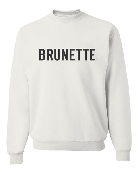 BRUNETTE CREWNECK SWEATSHIRT