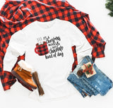 IT'S A CHRISTMAS MOVIES AND HOT CHOCOLATE KINDA DAY LONG SLEEVE TEE