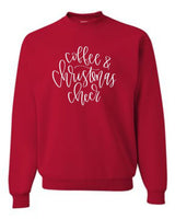 COFFEE AND CHRISTMAS CHEER HOLIDAY CREWNECK SWEATSHIRT