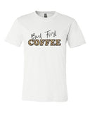 But First Coffee Leopard Crew Neck Tee