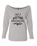 JUST A GIRL BOSS BUILDING HER EMPIRE RAGLAN CEWNECK