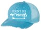 I Don't Do Mornings Embroidered Trucker Hat