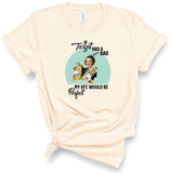 IF TARGET HAD A BAR MY LIFE WOULD BE PERFECT RETRO SOFTSTYLE TEE