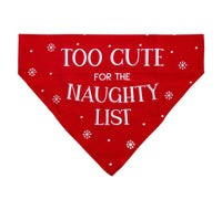 “Too Cute for the Naughty List” Holiday Dog Bandana, S/M