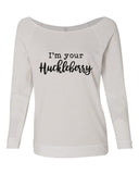 I'M YOUR HUCKLEBERRY RAGLAN CEWNECK