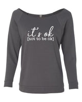 IT'S OK NOT TO BE OK CREW NECK RAGLAN