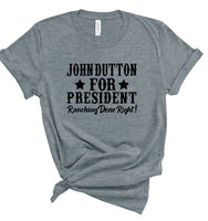 JOHN DUTTON FOR PRESIDENT SOFTSTYLE TEE