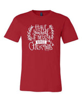 HAVE YOURSELF A MERRY LITTLE CHRISTMAS GRAPHIC TEE