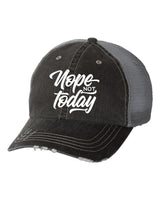 Nope Not Today Embroidered Trucker Hat