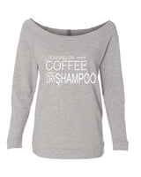 RUNNING ON COFFEE AND DRY SHAMPOO CREW NECK RAGLAN