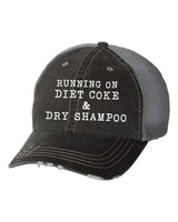 RUNNING ON DIET COKE & DRY SHAMPOO EMBROIDERED TRUCKER HAT