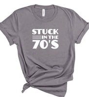 STUCK IN THE 70'S SOFTSTYLE TEE