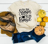 Tis The Season To Be Basic Fall Tee