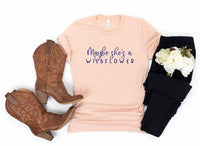 Maybe She's A Wildflower Crewneck Tee