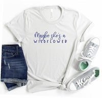 Maybe She's A Wildflower Crewneck Tee